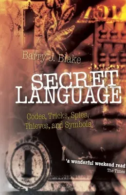 Tajný jazyk: Kódy, triky, špióni, zlodeji a symboly - Secret Language: Codes, Tricks, Spies, Thieves, and Symbols