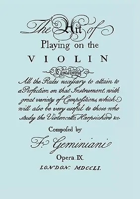 Umenie hrať na husliach. [faksimile vydania z roku 1751]. - The Art of Playing on the Violin. [Facsimile of 1751 edition].