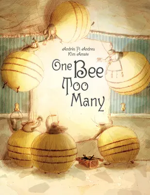 Jedna včela je príliš veľa: (obrázková kniha pre deti o tolerancii, rozmanitosti a predsudkoch) - One Bee Too Many: (Picture Book for Kids about Tolerance, Diversity, and Prejudice)