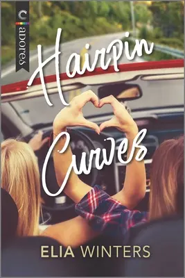 Vlasové krivky: A Road Trip Romance - Hairpin Curves: A Road Trip Romance