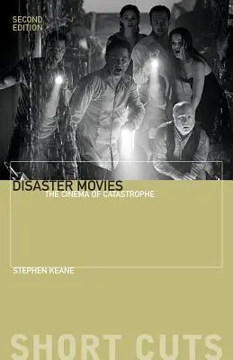 Filmy o katastrofách: Kino katastrof - Disaster Movies: The Cinema of Catastrophe