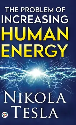 Problém zvyšovania ľudskej energie - The Problem of Increasing Human Energy