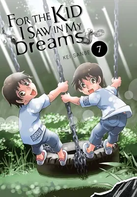 Pre dieťa, ktoré som videl vo svojich snoch, zv. 7 - For the Kid I Saw in My Dreams, Vol. 7