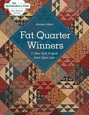 Fat Quarter Winners-Print-on-Demand-Edition: 11 nových projektov prikrývok od Open Gate - Fat Quarter Winners-Print-on-Demand-Edition: 11 New Quilt Projects from Open Gate