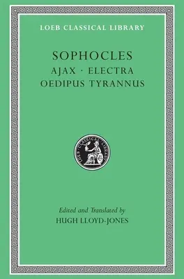 Ajax. Elektra. Oidipus Tyrannus - Ajax. Electra. Oedipus Tyrannus