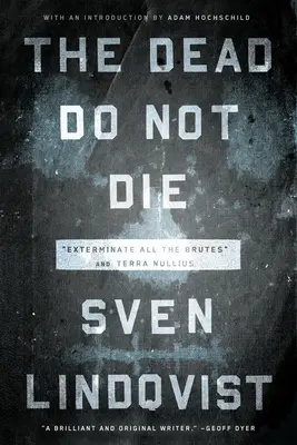 Mŕtvi neumierajú: vyhladiť všetky beštie“ a Terra Nullius“ - The Dead Do Not Die: Exterminate All the Brutes