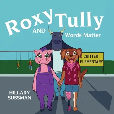 Roxy a Tully: Na slovách záleží - Roxy and Tully: Words Matter