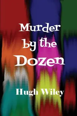 Vraždy do tucta - Murder by the Dozen