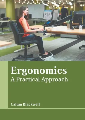 Ergonómia: Praktický prístup - Ergonomics: A Practical Approach