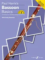 Bassoon Basics: Metóda pre individuálnu a skupinovú výučbu, kniha a online audio - Bassoon Basics: A Method for Individual and Group Learning, Book & Online Audio