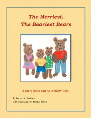Najveselší, najmedvedejší medvede: A Story Book and Activity Book - The Merriest, The Beariest Bears: A Story Book and an Activity Book