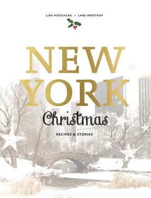 Newyorské Vianoce: Recepty a príbehy - New York Christmas: Recipes and Stories