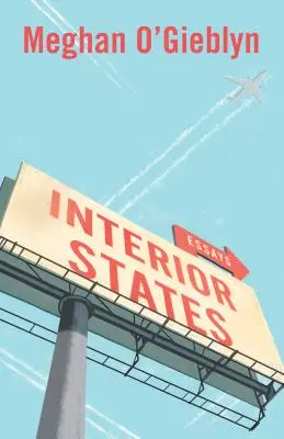 Vnútorné štáty: Eseje - Interior States: Essays