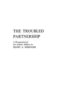 Problémové partnerstvo: Prehodnotenie Atlantickej aliancie - The Troubled Partnership: A Re-Appraisal of the Atlantic Alliance