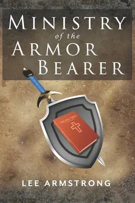 Služba nositeľa zbroje - Ministry of the Armor Bearer