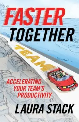 Rýchlejšie spolu: Zrýchlenie produktivity vášho tímu - Faster Together: Accelerating Your Team's Productivity