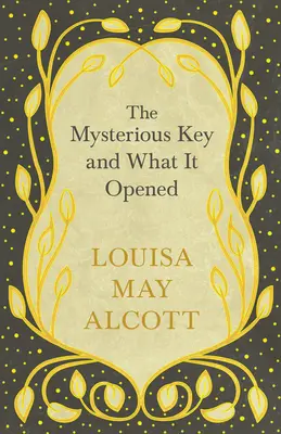 Záhadný kľúč a čo otvoril - The Mysterious Key and What It Opened