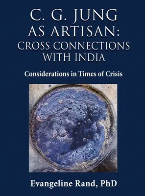 C. G. Jung ako umelec: G. Jung: Úvahy v čase krízy - C. G. Jung as Artisan: Considerations in Times of Crisis