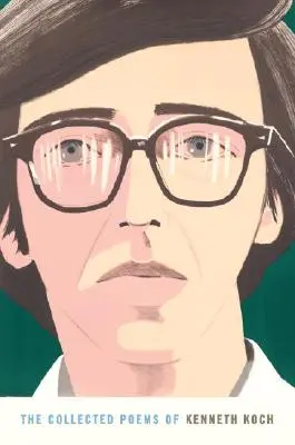 Zbierka básní Kennetha Kocha - The Collected Poems of Kenneth Koch