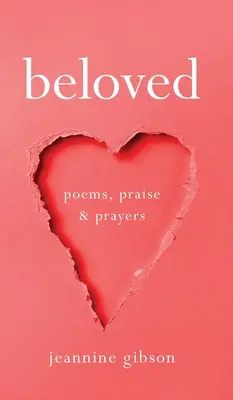 Milovaná: Básne, chvály a modlitby - Beloved: Poems, Praise, and Prayers