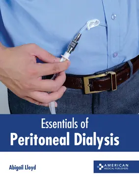 Základy peritoneálnej dialýzy - Essentials of Peritoneal Dialysis