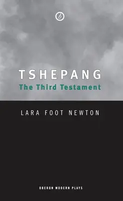 Tshepang: Tretí testament - Tshepang: The Third Testament
