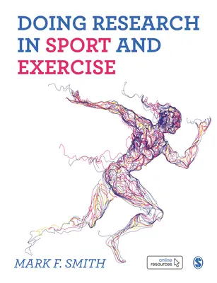 Robiť výskum v športe a telesnej výchove: Príručka pre študentov - Doing Research in Sport and Exercise: A Student′s Guide