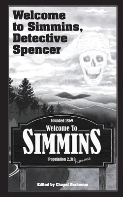 Vitajte v Simminse, detektív Spencer - Welcome to Simmins, Detective Spencer