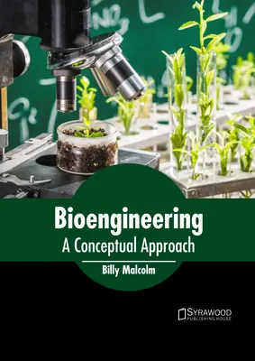 Bioinžinierstvo: Koncepčný prístup - Bioengineering: A Conceptual Approach