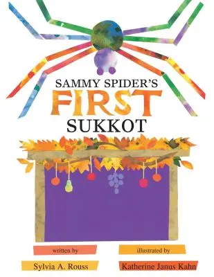 Sammyho Spiderov prvý Sukot - Sammy Spider's First Sukkot