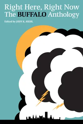 Práve tu a práve teraz: The Buffalo Anthology - Right Here, Right Now: The Buffalo Anthology