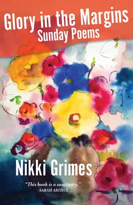 Sláva na okraji: Nedeľné básne - Glory in the Margins: Sunday Poems