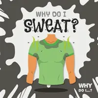 Prečo sa potím? - Why Do I Sweat?
