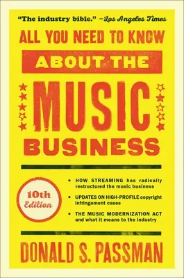 Všetko, čo potrebujete vedieť o hudobnom biznise: 10. vydanie - All You Need to Know about the Music Business: 10th Edition