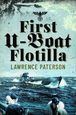 Prvá flotila ponorkových lodí - First U-Boat Flotilla