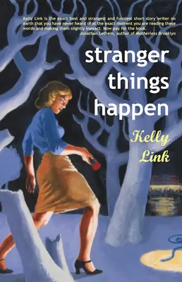 Stávajú sa čudné veci: Príbehy - Stranger Things Happen: Stories