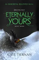 Večne tvoja (Nesmrteľne milovaná kniha tri) - Eternally Yours (Immortal Beloved Book Three)