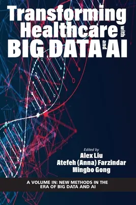 Transformácia zdravotníctva pomocou veľkých dát a umelej inteligencie - Transforming Healthcare with Big Data and AI