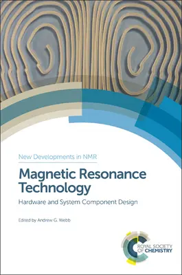 Technológia magnetickej rezonancie: Návrh hardvéru a systémových komponentov - Magnetic Resonance Technology: Hardware and System Component Design