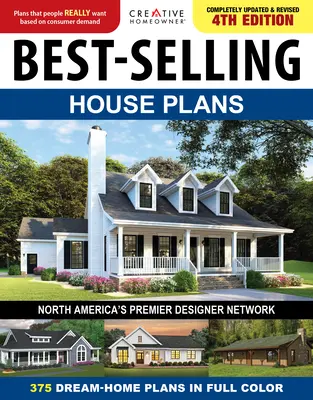 Plány najpredávanejších domov, 4. vydanie: Viac ako 360 plánov domov snov v plnej farbe - Best-Selling House Plans, 4th Edition: Over 360 Dream-Home Plans in Full Color