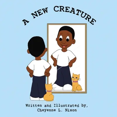 Nový tvor - A New Creature