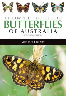 Kompletný terénny sprievodca motýľmi Austrálie - The Complete Field Guide to the Butterflies of Australia
