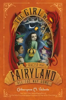 Dievča, ktoré uháňalo rozprávkovou krajinou až domov - The Girl Who Raced Fairyland All the Way Home
