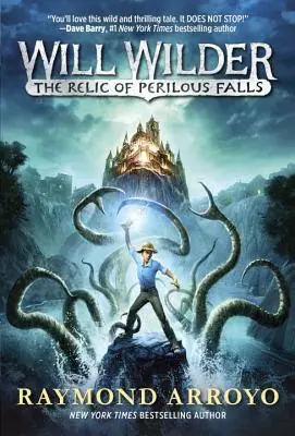 Will Wilder #1: Relikvia nebezpečných vodopádov - Will Wilder #1: The Relic of Perilous Falls