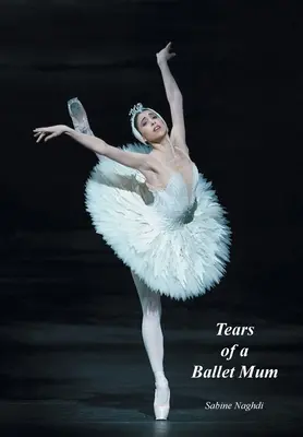 Slzy baletnej mamy - Tears of a Ballet Mum