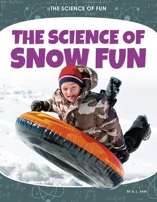 Veda o zábave na snehu - The Science of Snow Fun