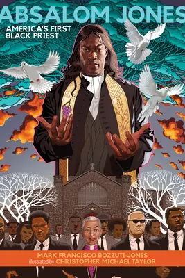 Absalom Jones: Prvý americký černošský kňaz - Absalom Jones: America's First Black Priest