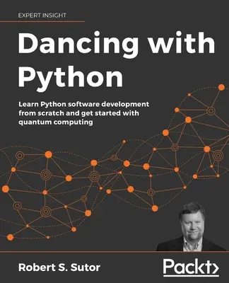 Tanec s Pythonom: Naučte sa kódovať s Pythonom a kvantovou výpočtovou technikou - Dancing with Python: Learn to code with Python and Quantum Computing