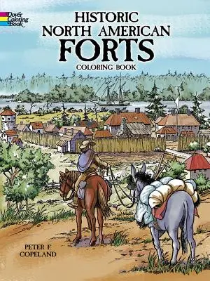 Historické severoamerické pevnosti Omaľovánky - Historic North American Forts Coloring Book