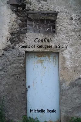 Confini: Básne utečencov na Sicílii - Confini: Poems of Refugees in Sicily